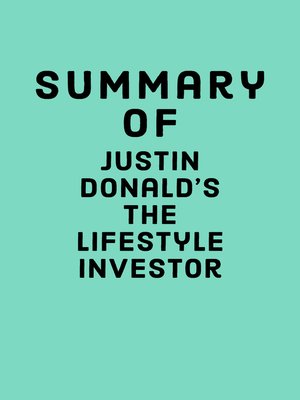 cover image of Summary of Justin Donald's the Lifestyle Investor